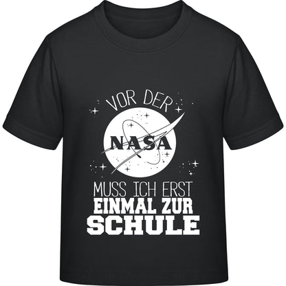 Kinder T-Shirt Einschulung NASA – Vor der NASA muss ich erst zur Schule