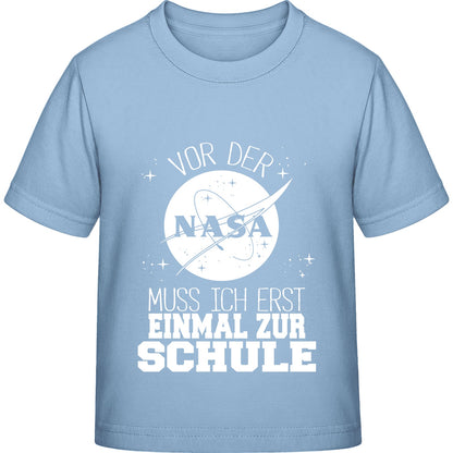Kinder T-Shirt Einschulung NASA – Vor der NASA muss ich erst zur Schule