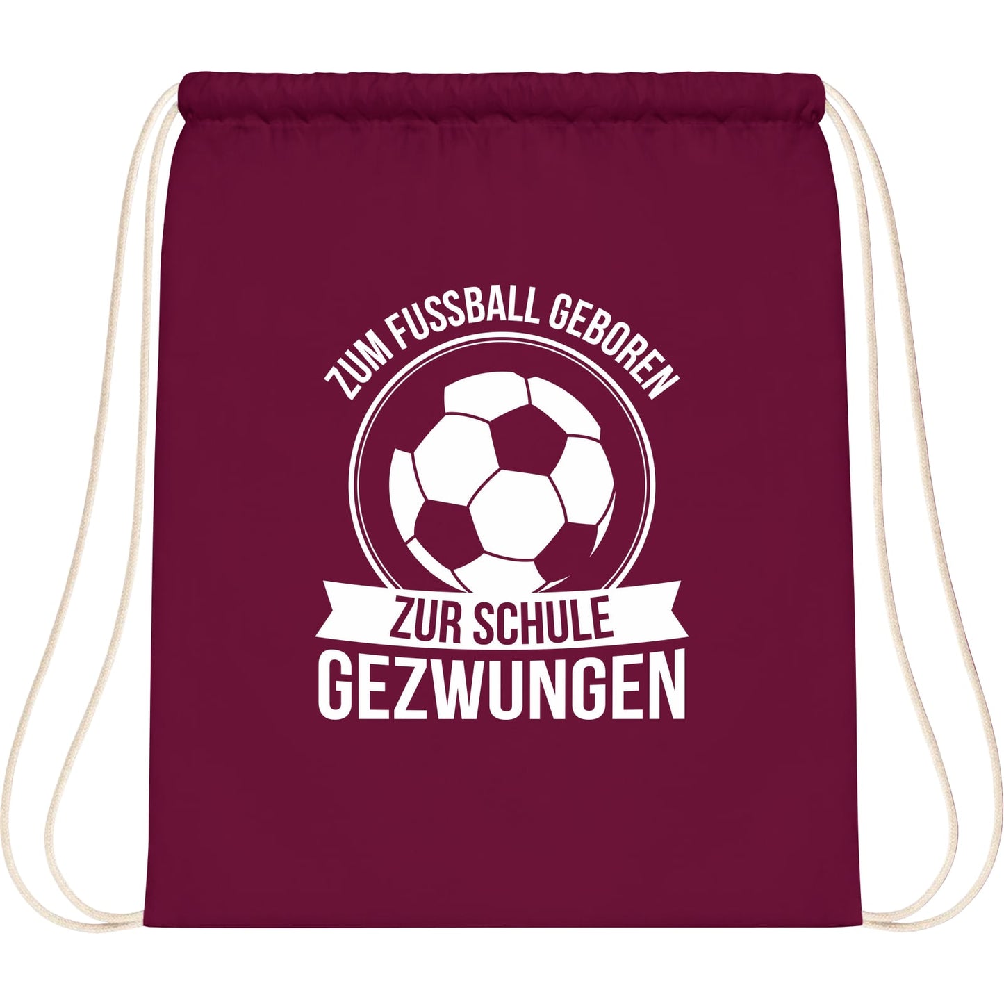 Turnbeutel Einschulung Fußball – Zum Fußball geboren zur Schule gezwungen