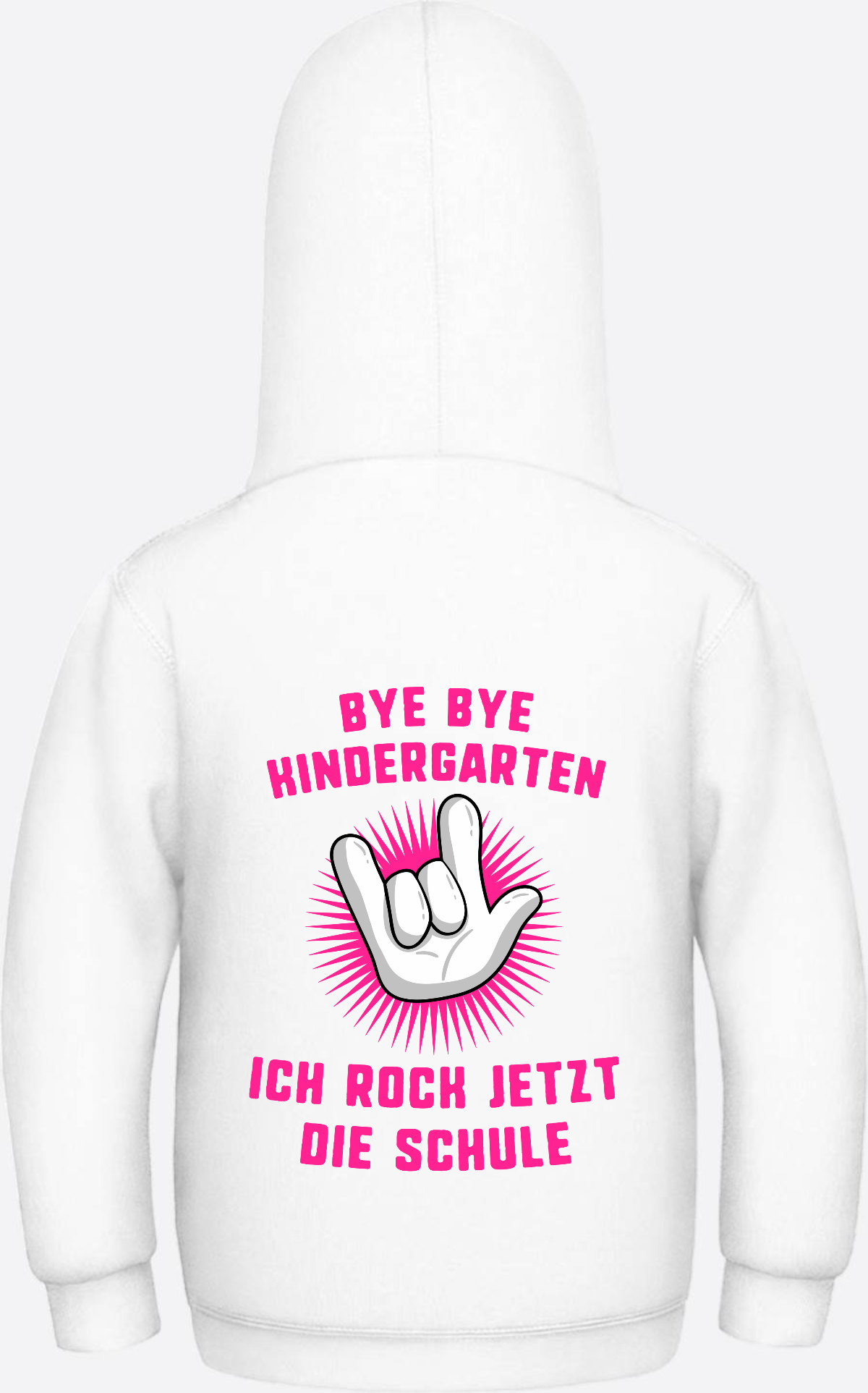 Einschulung Hoodie: Bye Bye Kindergarten ich rock die Schule - Arctic White