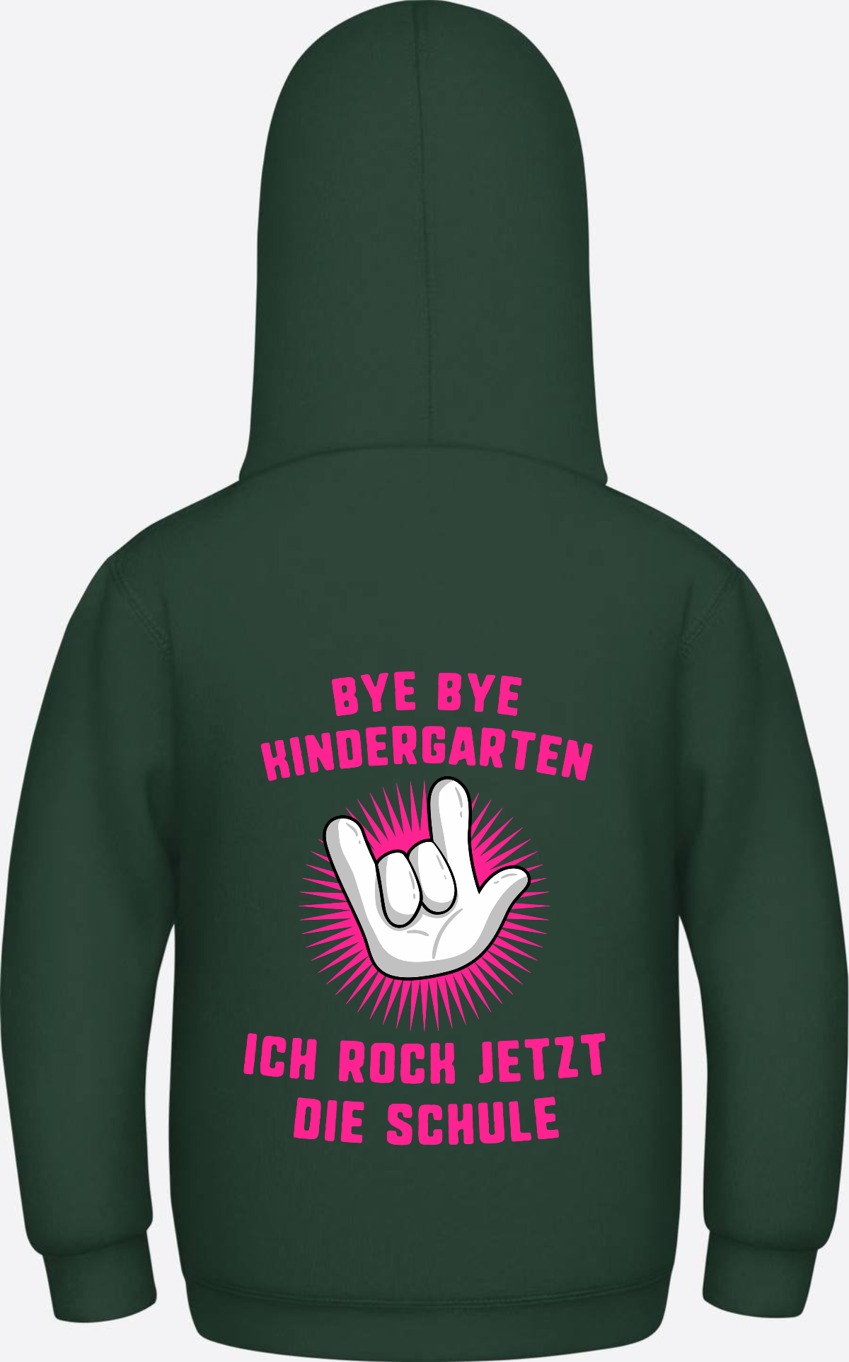Einschulung Hoodie: Bye Bye Kindergarten ich rock die Schule - Bottle Green