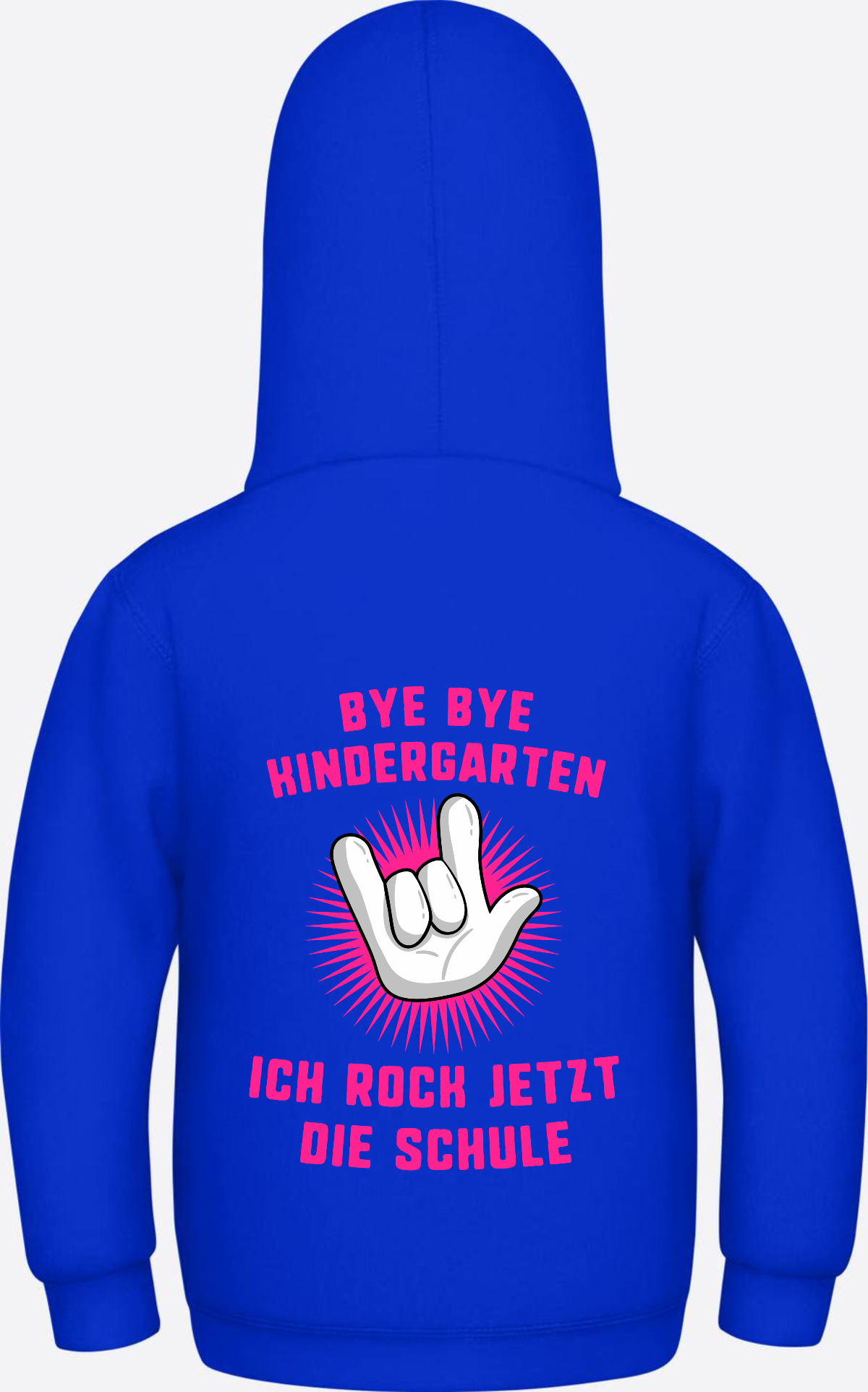 Einschulung Hoodie: Bye Bye Kindergarten ich rock die Schule - Bright Royal