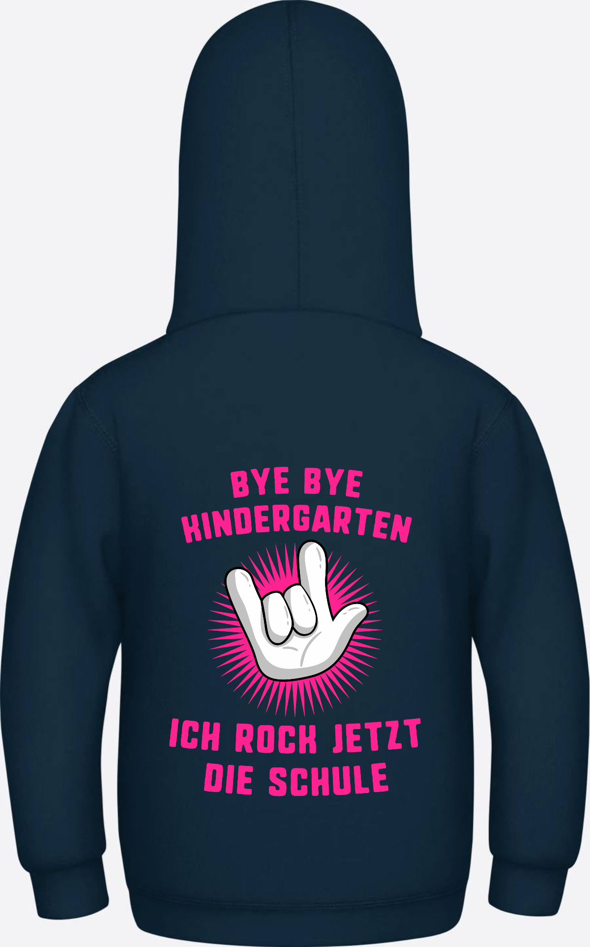 Einschulung Hoodie: Bye Bye Kindergarten ich rock die Schule - New French Navy