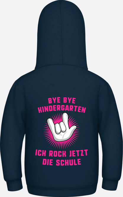 Einschulung Hoodie: Bye Bye Kindergarten ich rock die Schule - New French Navy