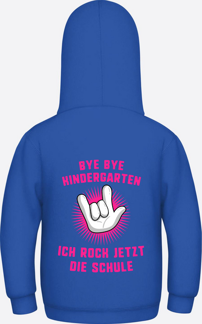 Einschulung Hoodie: Bye Bye Kindergarten ich rock die Schule - Royal Blue