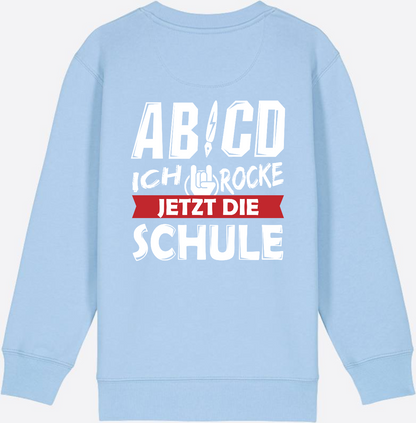 Einschulung Sweatshirt: ABCD Ich rocke die Schule - Blue Soul