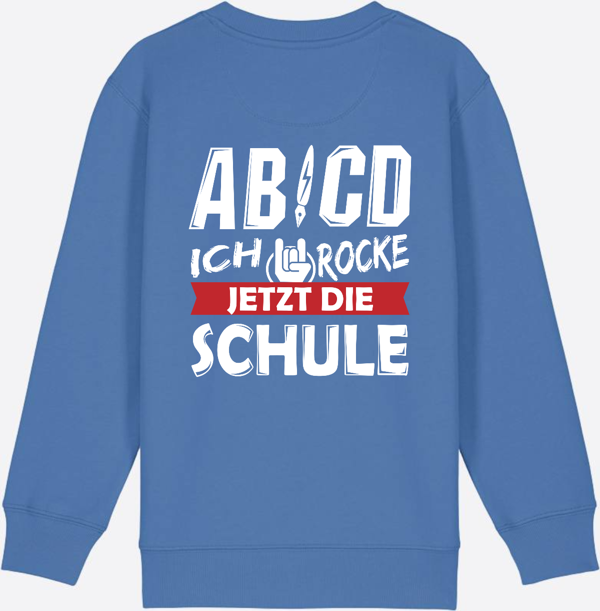 Einschulung Sweatshirt: ABCD Ich rocke die Schule - Bright Blue