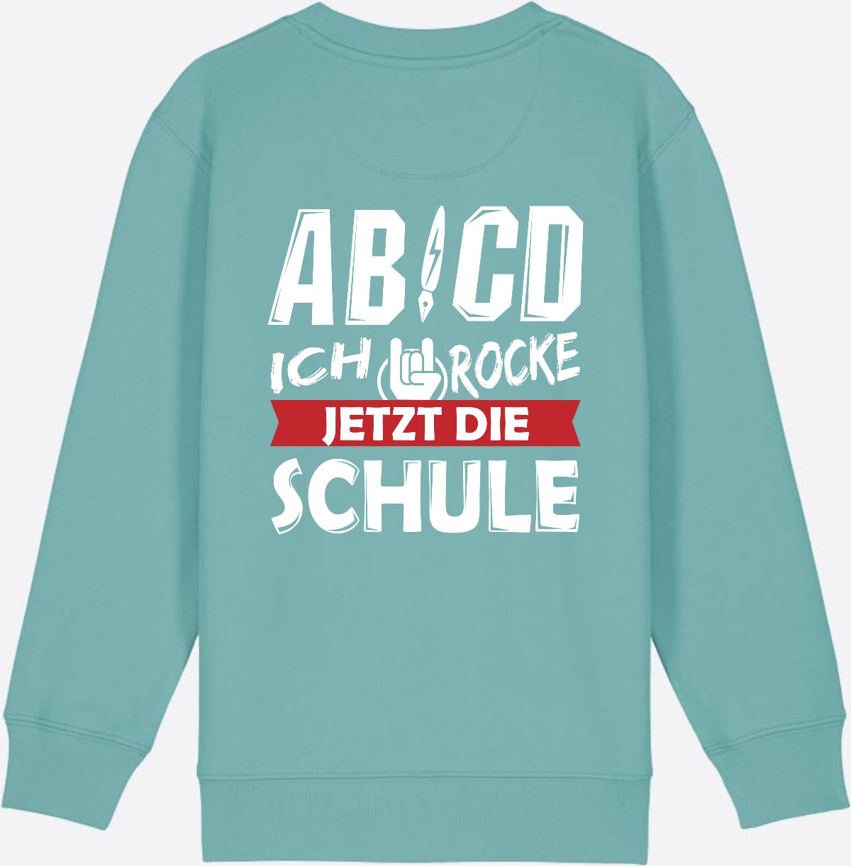Einschulung Sweatshirt: ABCD Ich rocke die Schule - Teal Monstera
