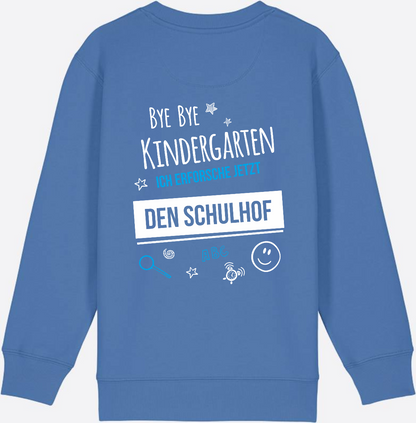 Einschulung Sweatshirt – Bye Bye Kindergarten Schulhof - Bright Blue