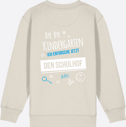 Einschulung Sweatshirt – Bye Bye Kindergarten Schulhof - Eco Heather