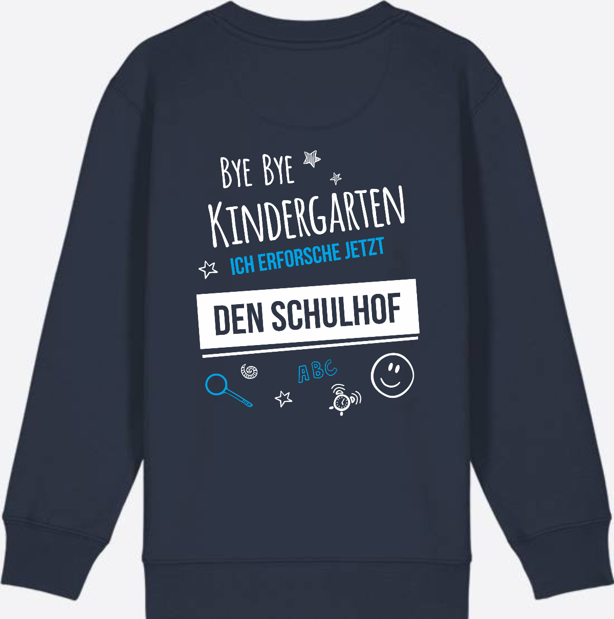 Einschulung Sweatshirt – Bye Bye Kindergarten Schulhof - French Navy