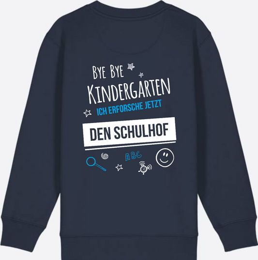 Einschulung Sweatshirt – Bye Bye Kindergarten Schulhof - French Navy