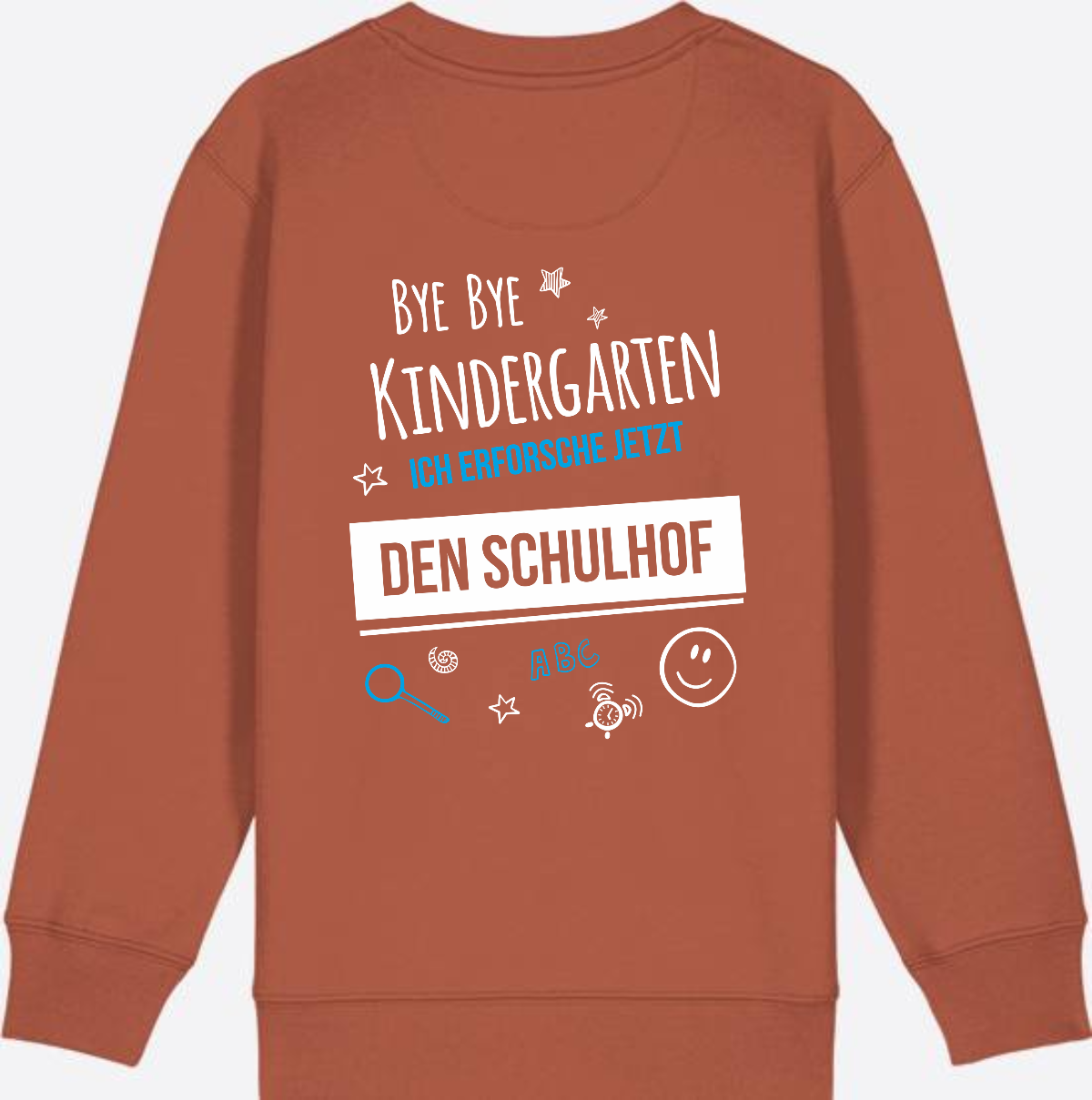 Einschulung Sweatshirt – Bye Bye Kindergarten Schulhof - Heritage Brown