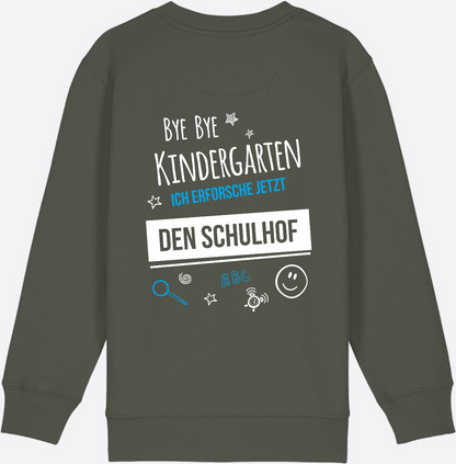 Einschulung Sweatshirt – Bye Bye Kindergarten Schulhof - Khaki