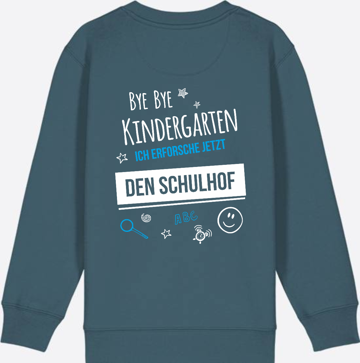 Einschulung Sweatshirt – Bye Bye Kindergarten Schulhof - Stargazer