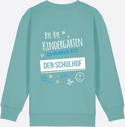 Einschulung Sweatshirt – Bye Bye Kindergarten Schulhof - Teal Monstera