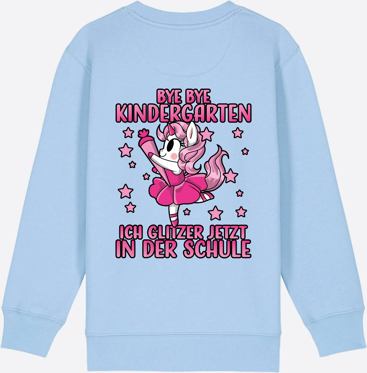 Einschulung Sweatshirt Einhorn: Bye Bye Kindergarten Glitzer Pink - Blue Soul