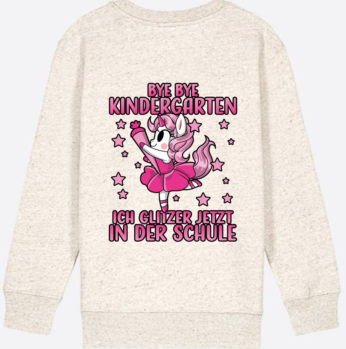 Einschulung Sweatshirt Einhorn: Bye Bye Kindergarten Glitzer Pink - Natural Raw
