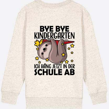 Einschulung Sweatshirt Faultier – Bye Bye Kindergarten - Natural Raw