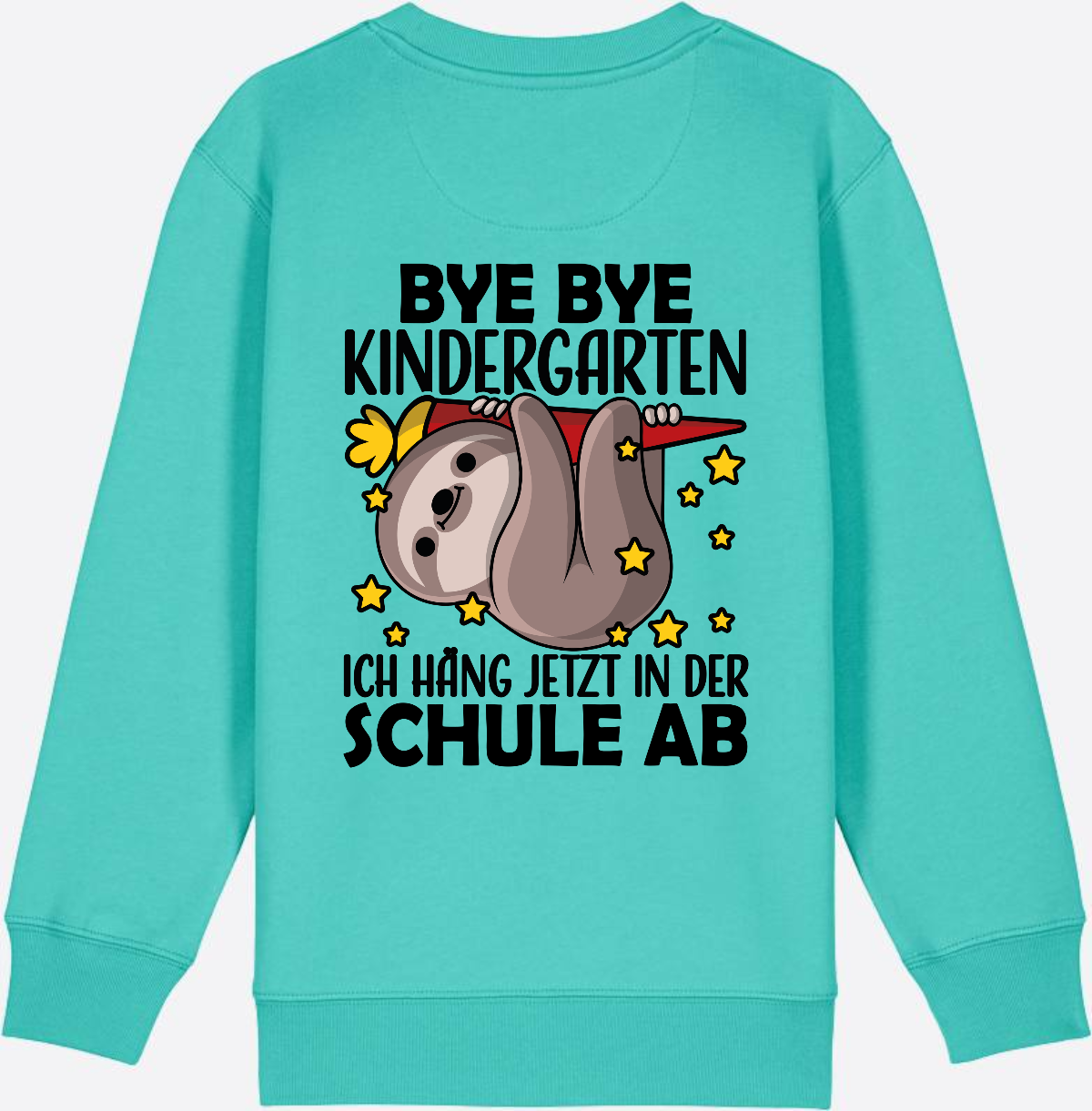 Einschulung Sweatshirt Faultier – Bye Bye Kindergarten - Pool Blue