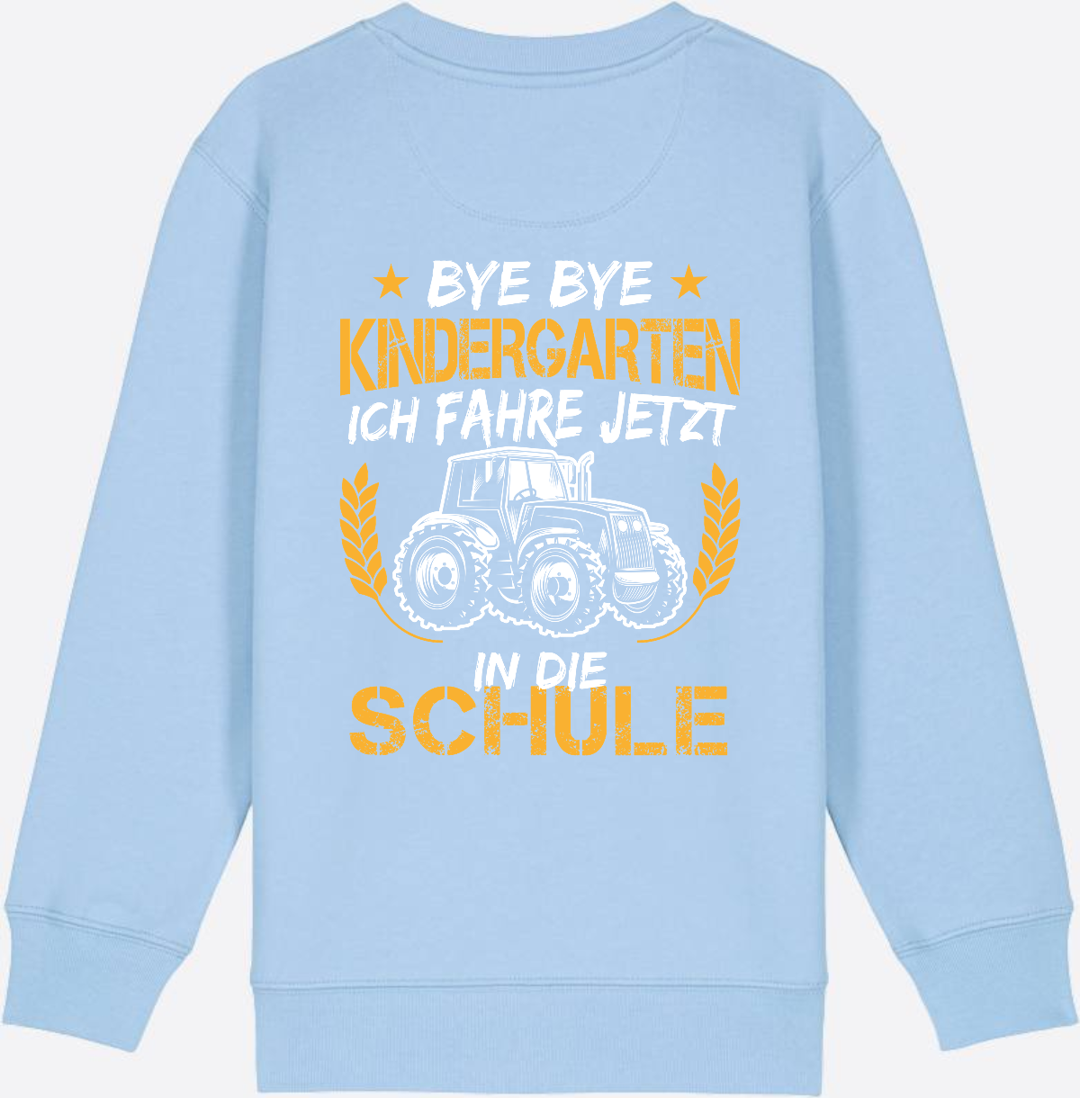 Einschulung Sweatshirt Traktor – Bye Bye Kindergarten - Blue Soul
