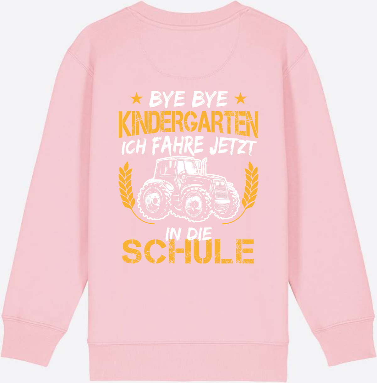 Einschulung Sweatshirt Traktor – Bye Bye Kindergarten - Cotton Pink