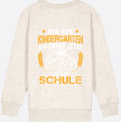 Einschulung Sweatshirt Traktor – Bye Bye Kindergarten - Natural Raw