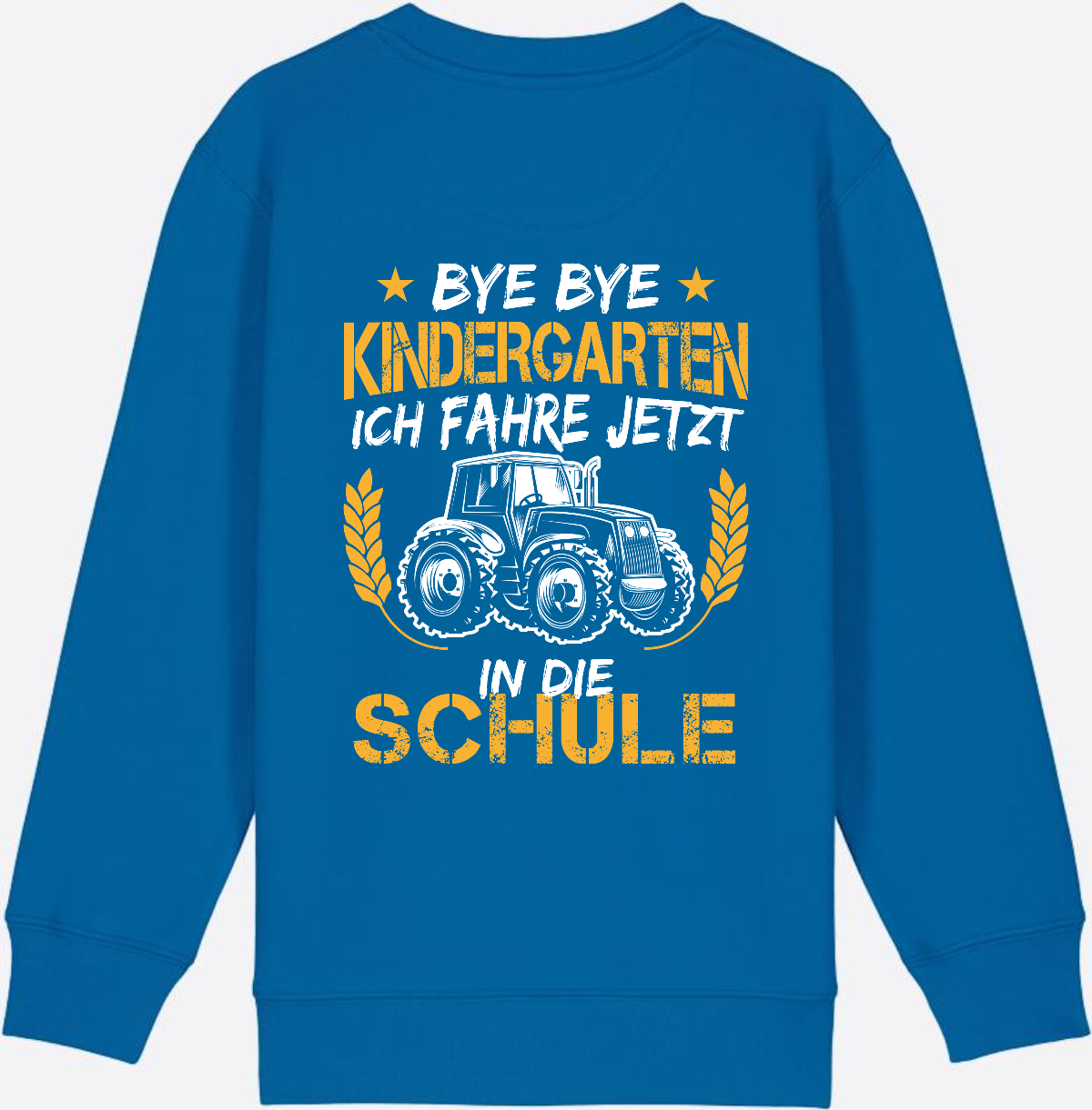 Einschulung Sweatshirt Traktor – Bye Bye Kindergarten - Royal Blue