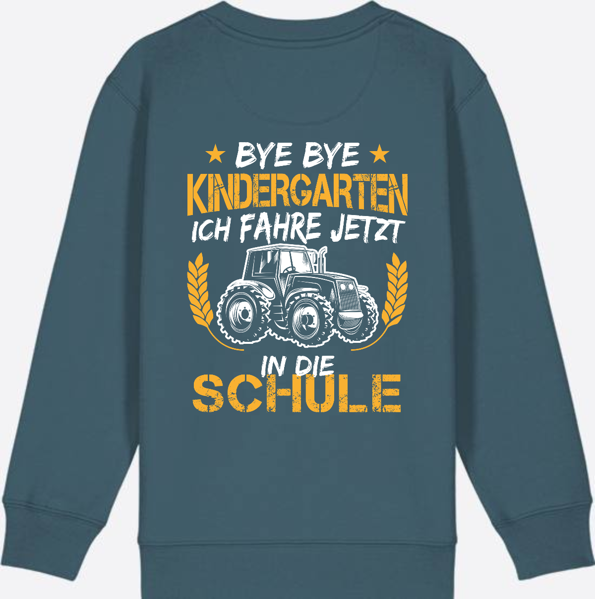 Einschulung Sweatshirt Traktor – Bye Bye Kindergarten - Stargazer