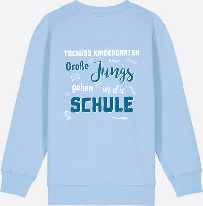 Einschulung Sweatshirt: Tschüss Kindergarten Große Jungs - Blue Soul