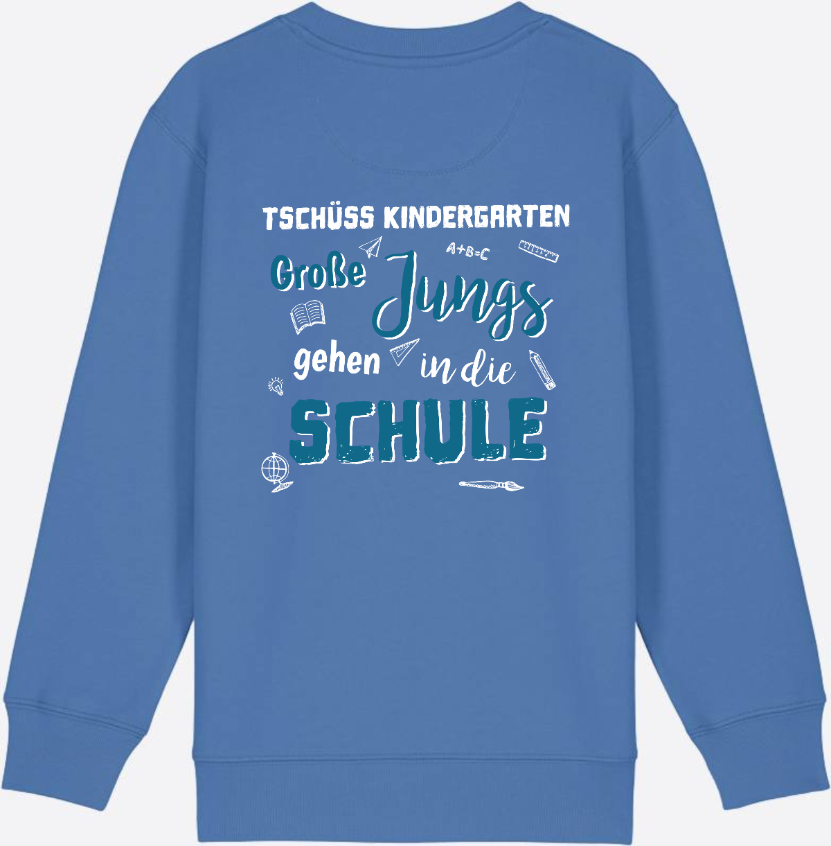 Einschulung Sweatshirt: Tschüss Kindergarten Große Jungs - Bright Blue