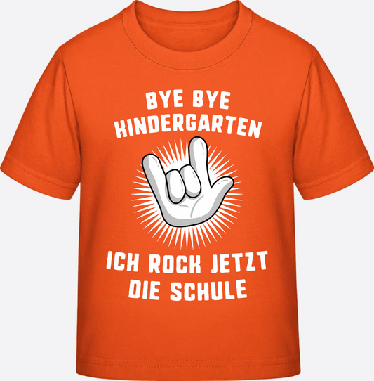 Einschulung T-Shirt: Bye Bye Kindergarten – Ich rock die Schule - Orange