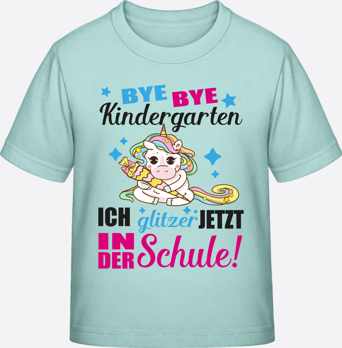 Einschulungs-T-Shirt Einhorn: Ich glitzer jetzt in der Schule - Caribbean Blue