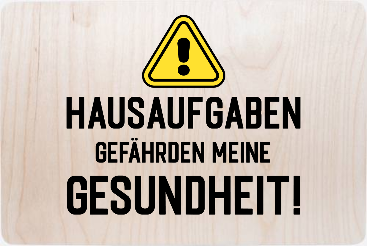 Erinnerungsbox Einschulung: Hausaufgaben Warnschild - Holz