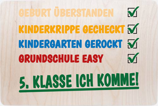 Erinnerungsbox: Grundschule überstanden – 5. Klasse ich komme! - Holz