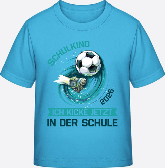 Fußball T-Shirt Schulkind 2026 – Ich kicke jetzt in der Schule - Aqua Blue