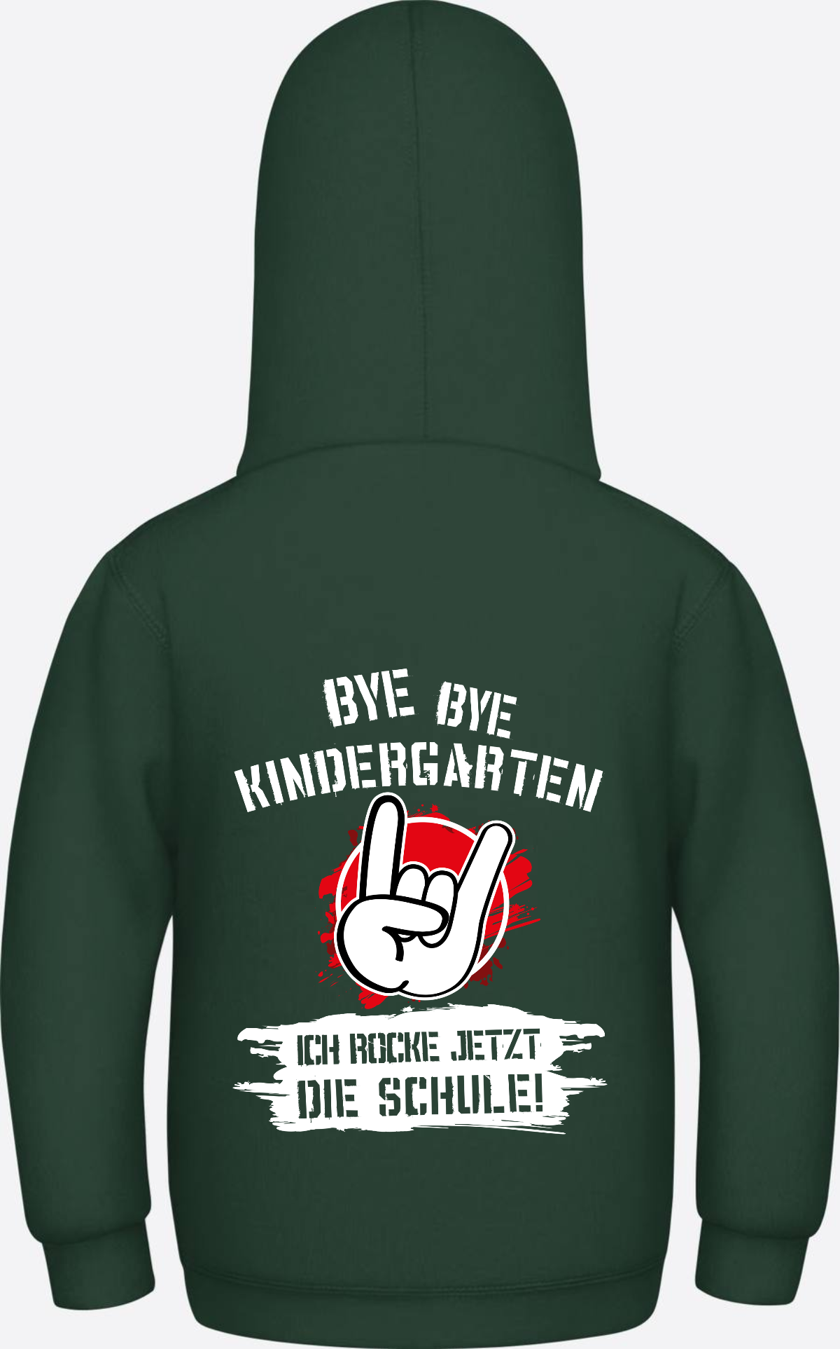 Hoodie Einschulung: Bye Bye Kindergarten, ich rocke die Schule - Bottle Green