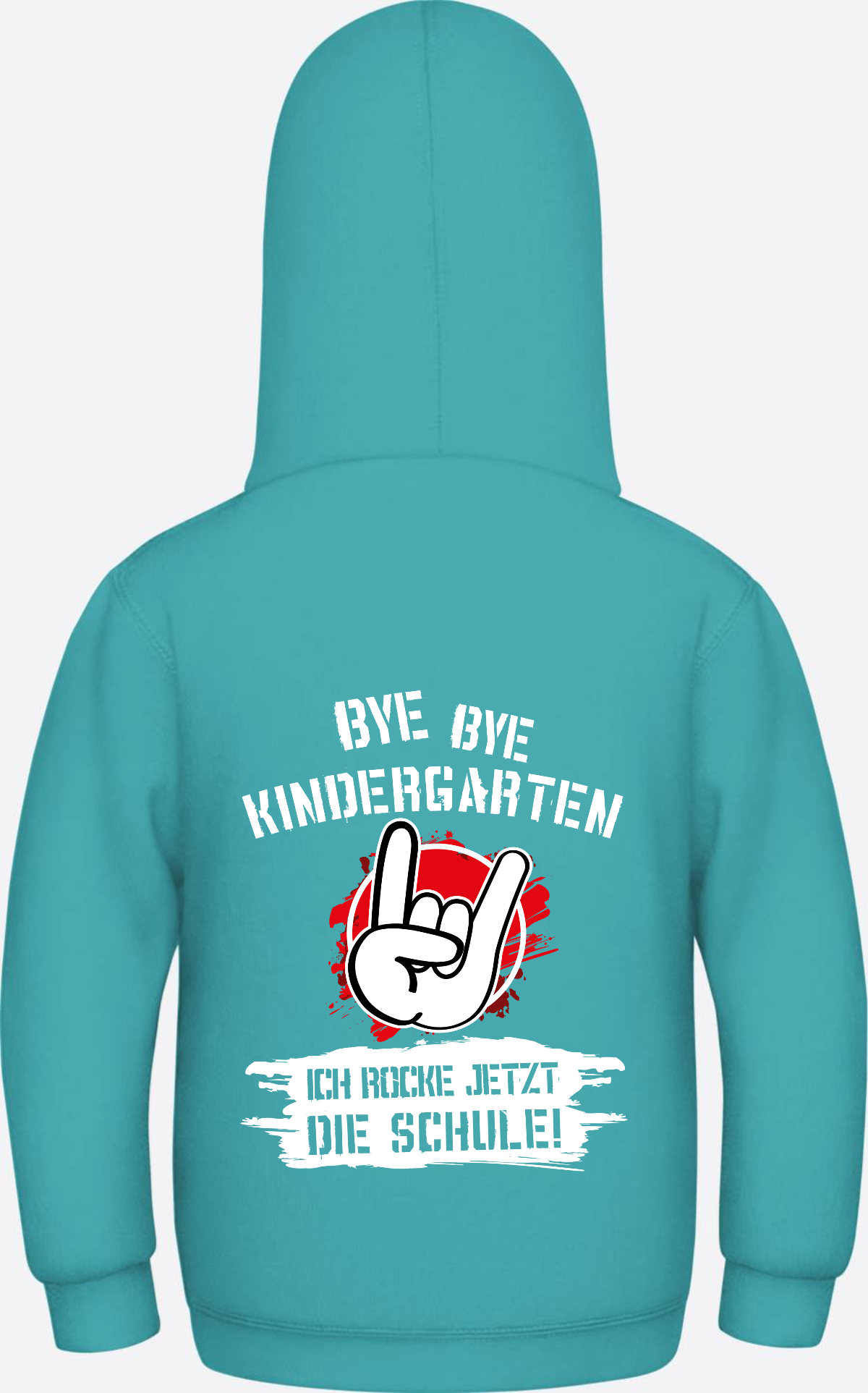 Hoodie Einschulung: Bye Bye Kindergarten, ich rocke die Schule - Hawaiian Blue