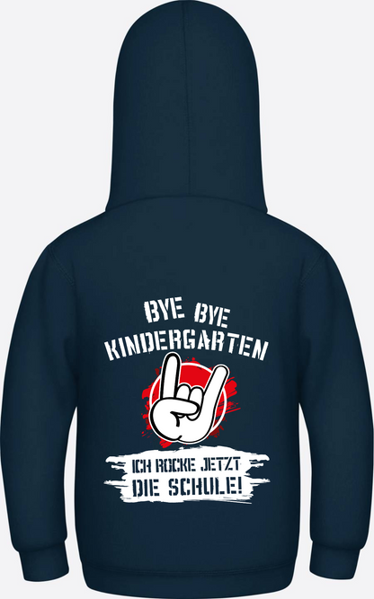 Hoodie Einschulung: Bye Bye Kindergarten, ich rocke die Schule - New French Navy