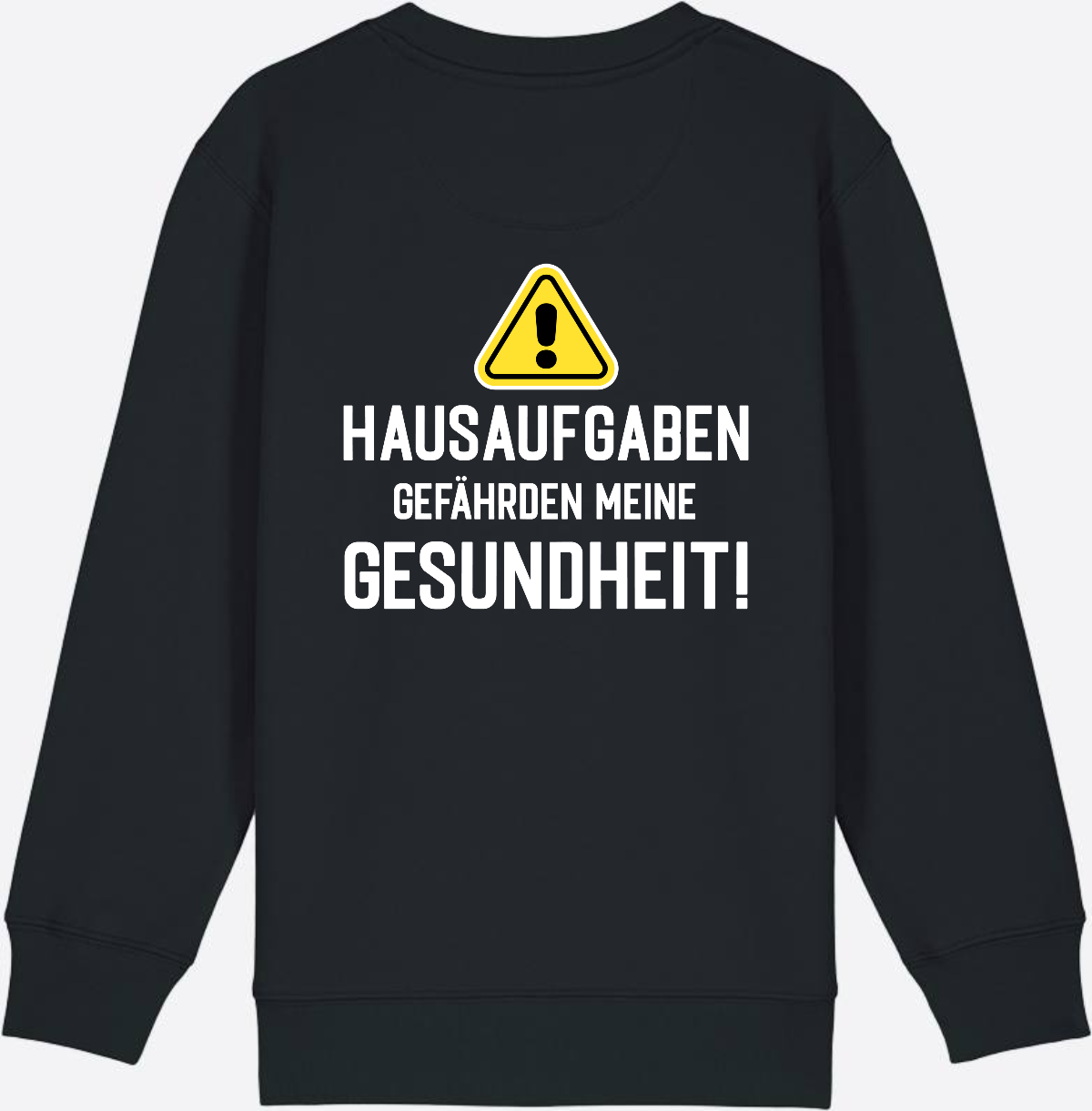 Kinder Sweatshirt Einschulung: Hausaufgaben Warnschild - Black