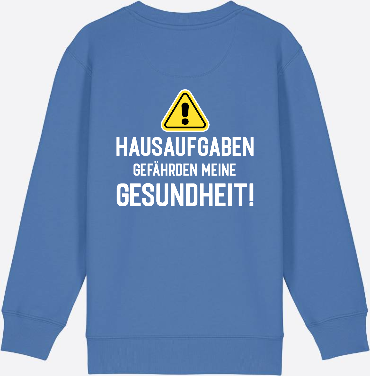 Kinder Sweatshirt Einschulung: Hausaufgaben Warnschild - Bright Blue