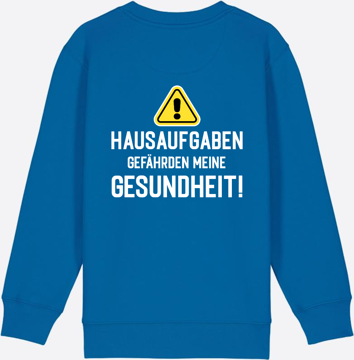 Kinder Sweatshirt Einschulung: Hausaufgaben Warnschild - Royal Blue