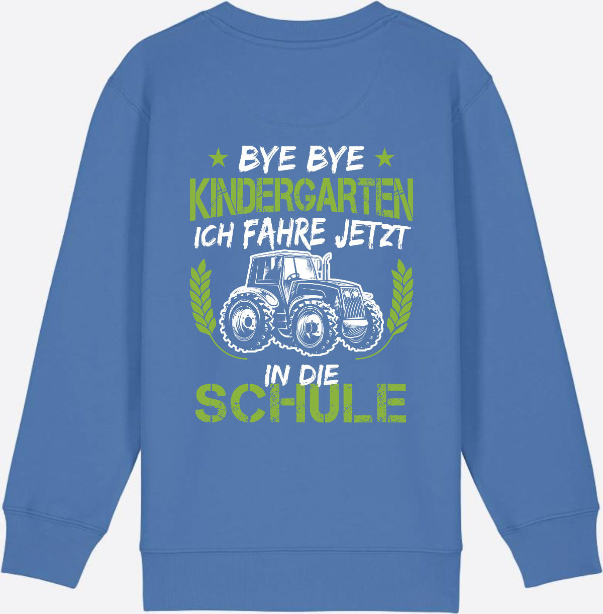 Kinder Sweatshirt Einschulung Traktor: Bye Bye Kindergarten - Bright Blue