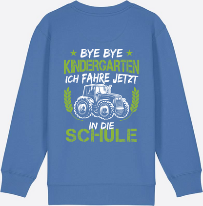 Kinder Sweatshirt Einschulung Traktor: Bye Bye Kindergarten - Bright Blue