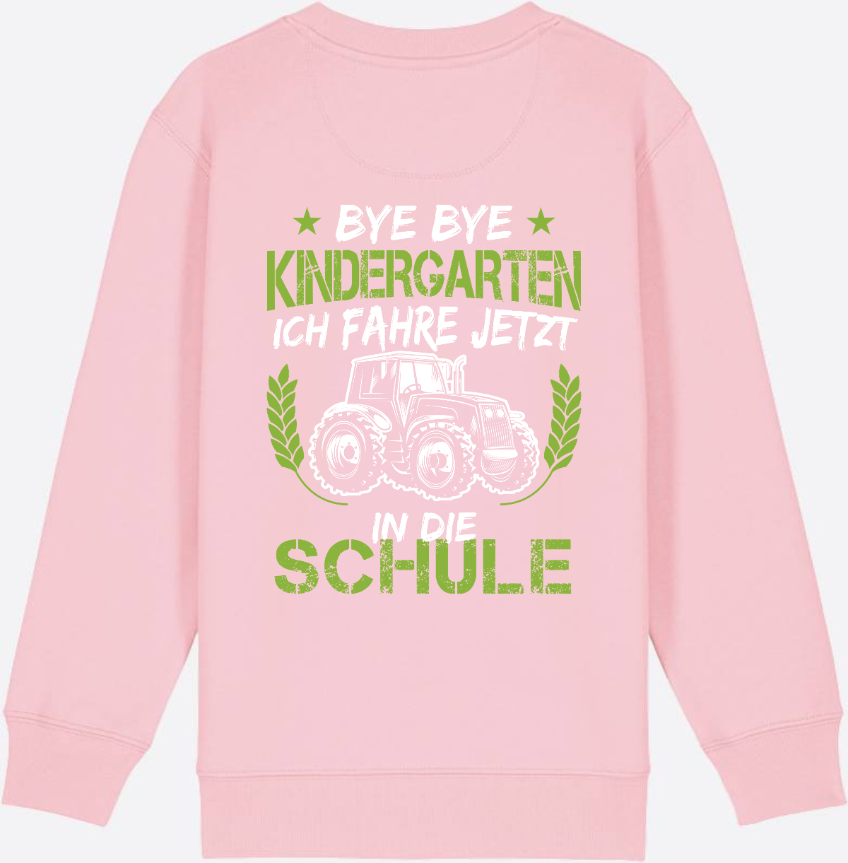 Kinder Sweatshirt Einschulung Traktor: Bye Bye Kindergarten - Cotton Pink