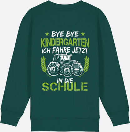 Kinder Sweatshirt Einschulung Traktor: Bye Bye Kindergarten - Glazed Green