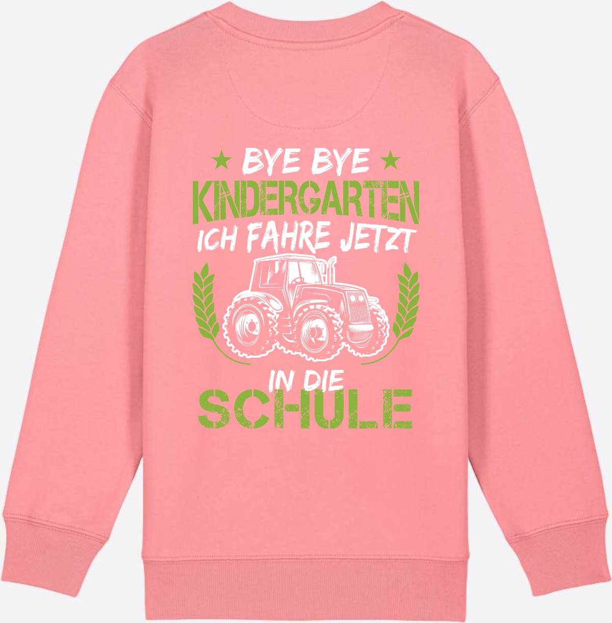 Kinder Sweatshirt Einschulung Traktor: Bye Bye Kindergarten - Pink Joy