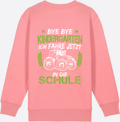 Kinder Sweatshirt Einschulung Traktor: Bye Bye Kindergarten - Pink Joy
