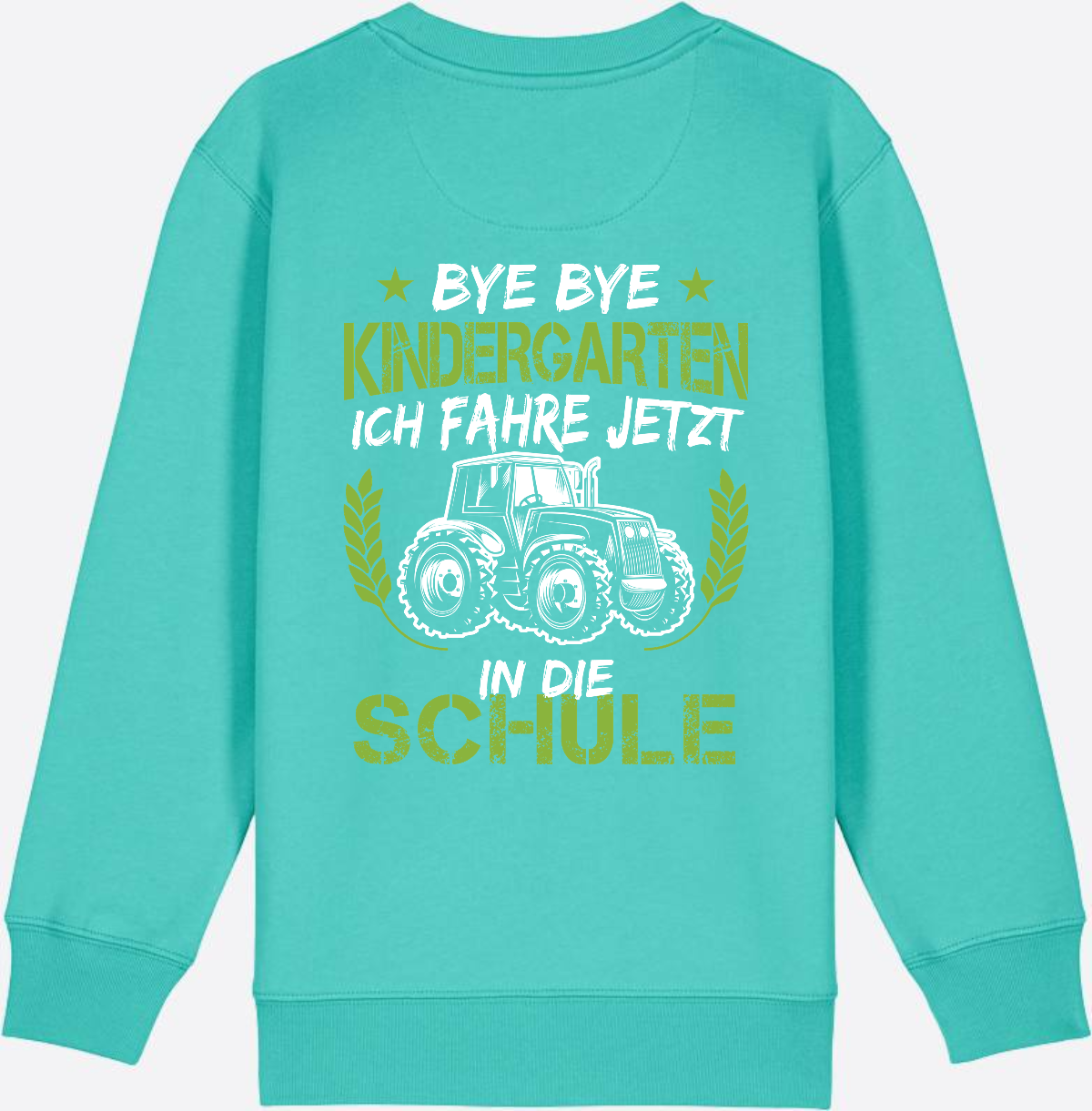 Kinder Sweatshirt Einschulung Traktor: Bye Bye Kindergarten - Pool Blue