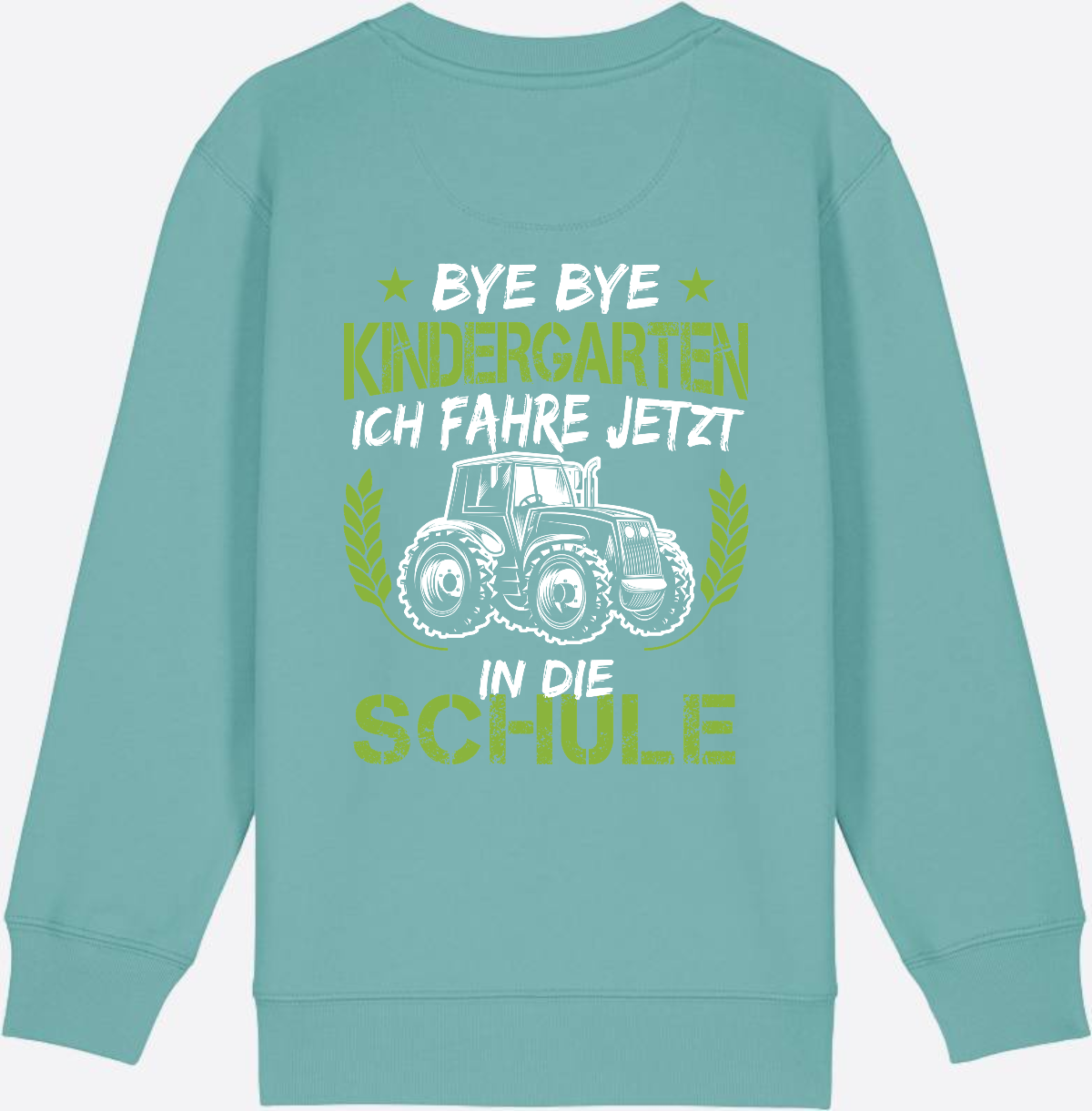Kinder Sweatshirt Einschulung Traktor: Bye Bye Kindergarten - Teal Monstera